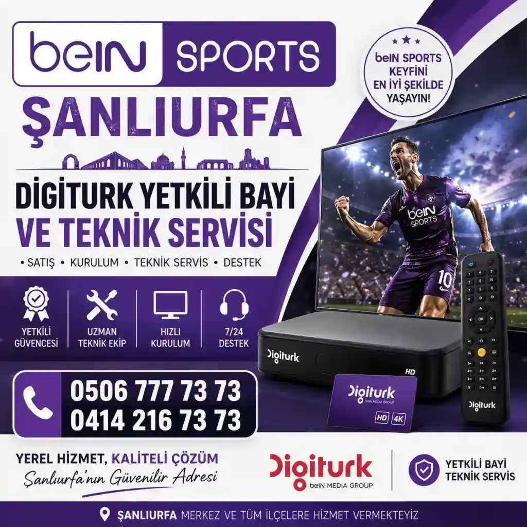 beIN Sports Şanlıurfa Digiturk Yetkili Bayi ve Teknik Servisi