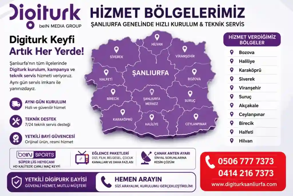 Digiturk Şanlıurfa Yetkili Teknik Servis Hizmet Bölgeleri