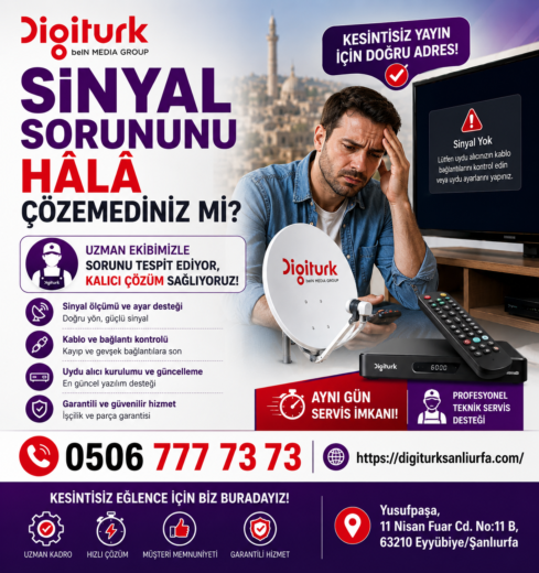 Digiturk sinyal sorunu çözümü ve teknik servis hizmeti Şanlıurfa