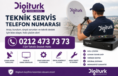 Digiturk teknik servis telefon numarası ile çanak anten kurulumu, sinyal sorunu çözümü ve teknik destek hizmetleri