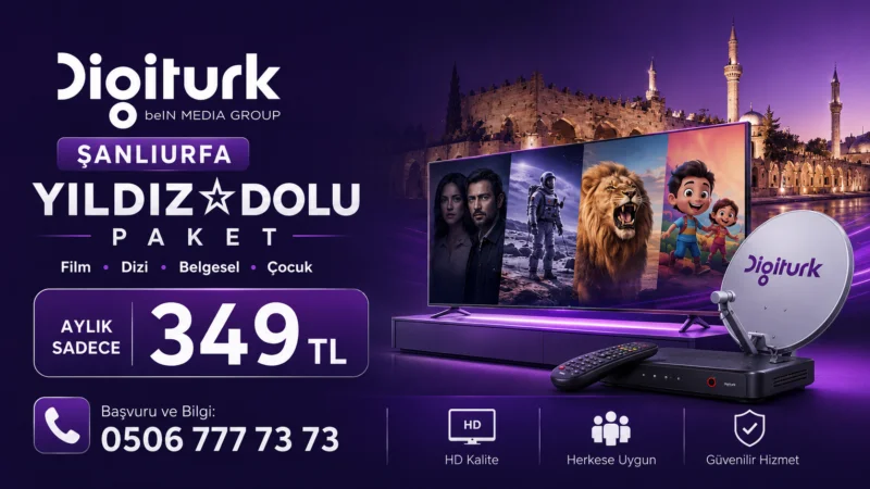 Şanlıurfa Digiturk Yıldız Dolu Paket 349 TL kampanyası